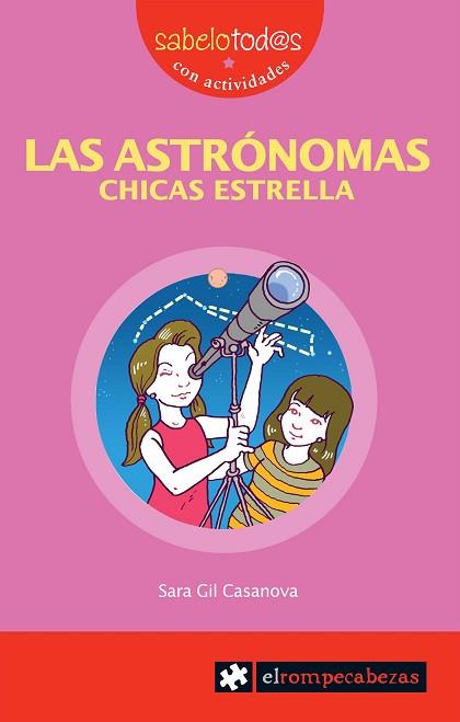 LAS ASTRÓNOMAS, CHICAS ESTRELLA | 9788415016380 | GIL CASANOVA, SARA | Llibres Parcir | Llibreria Parcir | Llibreria online de Manresa | Comprar llibres en català i castellà online