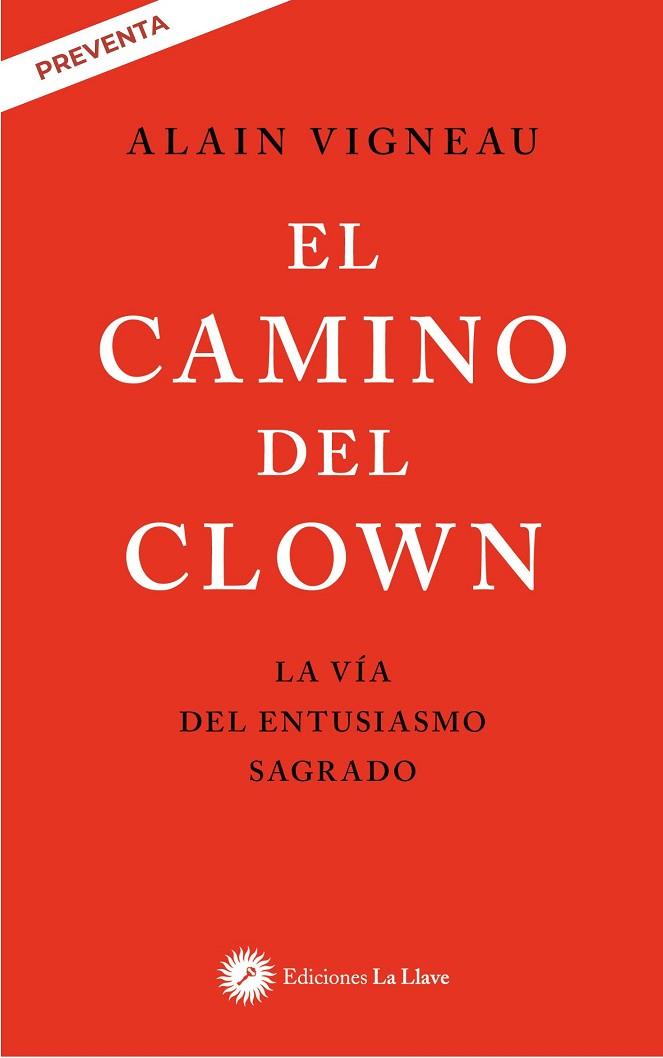 EL CAMINO DEL CLOWN | 9788419350299 | VIGNEAU, ALAIN | Llibres Parcir | Llibreria Parcir | Llibreria online de Manresa | Comprar llibres en català i castellà online