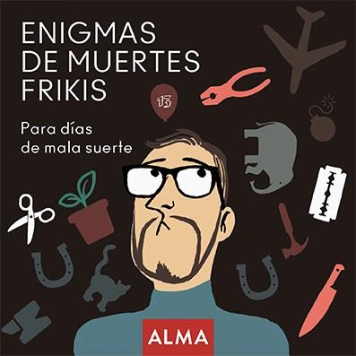 ENIGMAS DE MUERTES FRIKIS | 9788418008207 | HATERO, JOSE ANTONIO | Llibres Parcir | Llibreria Parcir | Llibreria online de Manresa | Comprar llibres en català i castellà online