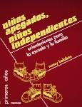 NIÐOS APEGADOS NIÐOS INDEPENDIENTES | 9788427712768 | BALABAN | Llibres Parcir | Librería Parcir | Librería online de Manresa | Comprar libros en catalán y castellano online