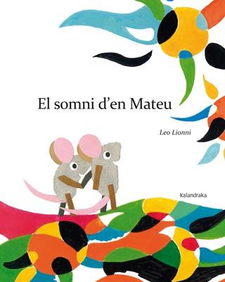 EL SOMNI D?EN MATEU | 9788484649885 | LIONNI, LEO | Llibres Parcir | Llibreria Parcir | Llibreria online de Manresa | Comprar llibres en català i castellà online