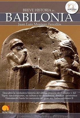 Breve historia de Babilonia | 9788499672984 | Montero Fenollós, Juan Luis | Llibres Parcir | Llibreria Parcir | Llibreria online de Manresa | Comprar llibres en català i castellà online