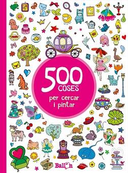 500 COSES PER CERCAR I PINTAR - VERMELL | 9789463077903 | BALLON | Llibres Parcir | Llibreria Parcir | Llibreria online de Manresa | Comprar llibres en català i castellà online