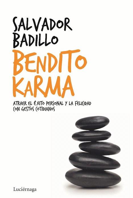 BENDITO KARMA | 9788492545483 | BADILLO SALVADOR | Llibres Parcir | Llibreria Parcir | Llibreria online de Manresa | Comprar llibres en català i castellà online