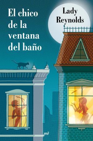 EL CHICO DE LA VENTANA DEL BAÑO | 9788427043169 | REYNOLDS, LADY | Llibres Parcir | Llibreria Parcir | Llibreria online de Manresa | Comprar llibres en català i castellà online