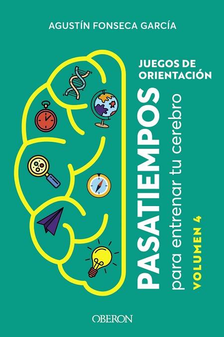 JUEGOS DE ORIENTACIÓN. VOLUMEN 4 | 9788441549920 | FONSECA GARCÍA, AGUSTÍN | Llibres Parcir | Llibreria Parcir | Llibreria online de Manresa | Comprar llibres en català i castellà online