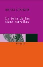 LA JOYA DE LAS SIETE ESTRELLAS | 9788478443499 | BRAM STOKER | Llibres Parcir | Llibreria Parcir | Llibreria online de Manresa | Comprar llibres en català i castellà online