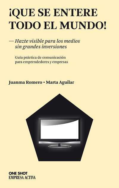 ¡QUE SE ENTERE TODO EL MUNDO! | 9788496627734 | AGUILAR GARCÍA, MARTA/ROMERO MARTÍN, JUAN MANUEL | Llibres Parcir | Llibreria Parcir | Llibreria online de Manresa | Comprar llibres en català i castellà online