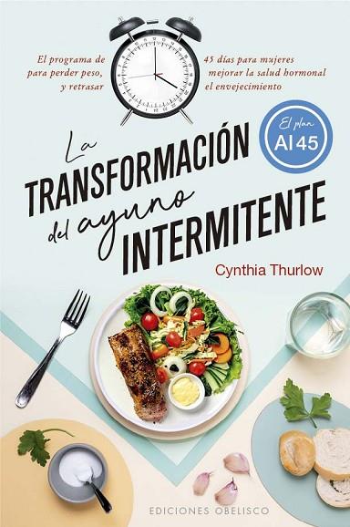 LA TRANSFORMACIÓN DEL AYUNO INTERMITENTE | 9788411720533 | THURLOW, CYNTHIA | Llibres Parcir | Llibreria Parcir | Llibreria online de Manresa | Comprar llibres en català i castellà online