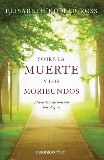 SOBRE MUERTE Y LOS MORIBUNDOS | 9788499086934 | KUBLER ROSS ELISABETH | Llibres Parcir | Llibreria Parcir | Llibreria online de Manresa | Comprar llibres en català i castellà online