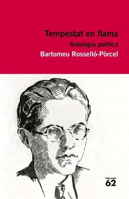 Tempestat de flama. Antologia poètica | 9788415192374 | Bartomeu Rosselló-Pòrcel | Llibres Parcir | Librería Parcir | Librería online de Manresa | Comprar libros en catalán y castellano online