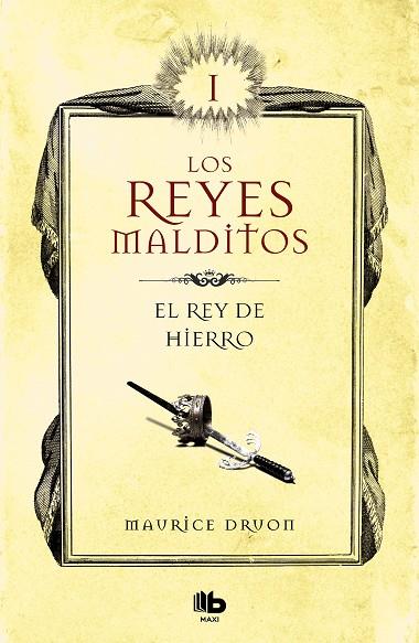 EL REY DE HIERRO (LOS REYES MALDITOS 1) | 9788413140025 | DRUON, MAURICE | Llibres Parcir | Llibreria Parcir | Llibreria online de Manresa | Comprar llibres en català i castellà online