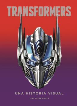 TRANSFORMERS. UNA HISTORIA VISUAL | 9788467944518 | JIM SORENSON | Llibres Parcir | Llibreria Parcir | Llibreria online de Manresa | Comprar llibres en català i castellà online