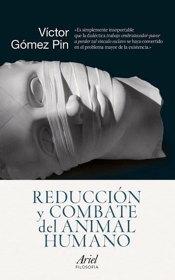 REDUCCIÓN Y COMBATE DEL ANIMAL HUMANO | 9788434418639 | VÍCTOR GÓMEZ PIN | Llibres Parcir | Llibreria Parcir | Llibreria online de Manresa | Comprar llibres en català i castellà online