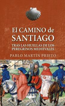 EL CAMINO DE SANTIAGO | 9788446052067 | MARTÍN PRIETO, PABLO | Llibres Parcir | Llibreria Parcir | Llibreria online de Manresa | Comprar llibres en català i castellà online