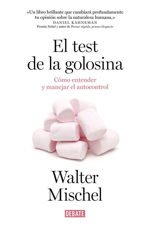 EL TEST DE LA GOLOSINA (COMO ENTENDER Y MANEJAR EL AUTOCONTROL) | 9788499925042 | MISCHEL,WALTER | Llibres Parcir | Llibreria Parcir | Llibreria online de Manresa | Comprar llibres en català i castellà online