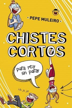 CHISTES CORTOS PARA REÍR SIN PARAR | 9788490431504 | MULEIRO,PEPE | Llibres Parcir | Llibreria Parcir | Llibreria online de Manresa | Comprar llibres en català i castellà online