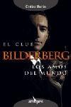 EL CLUB BILDERBERG LOS AMOS DEL MUNDO | 9788493376949 | MARTIN CRISTINA | Llibres Parcir | Librería Parcir | Librería online de Manresa | Comprar libros en catalán y castellano online