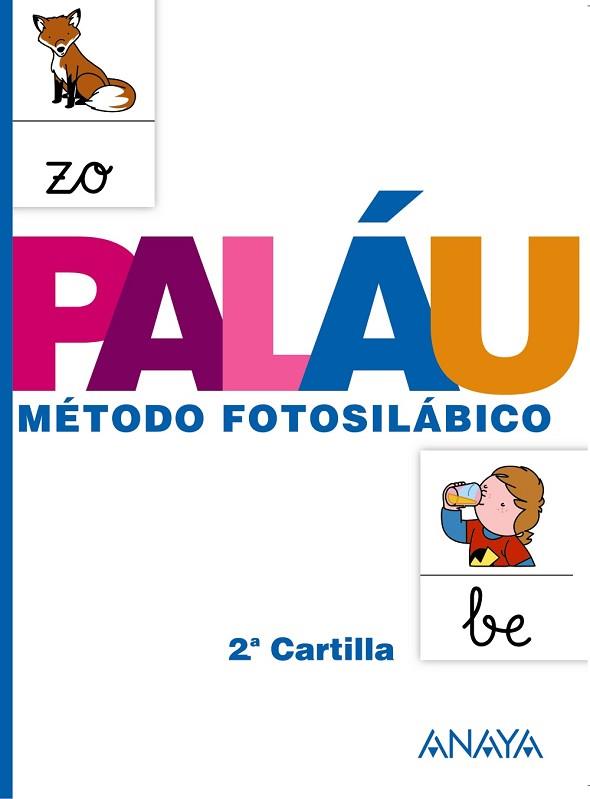 MÉTODO FOTOSILÁBICO: 2.ª CARTILLA. | 9788467832310 | PALÁU FERNÁNDEZ, ANTONIO/OSORO PANTIGA, DOLORES | Llibres Parcir | Llibreria Parcir | Llibreria online de Manresa | Comprar llibres en català i castellà online