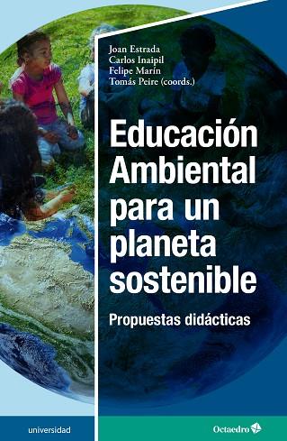 EDUCACIÓN AMBIENTAL PARA UN PLANETA SOSTENIBLE | 9788419023575 | Llibres Parcir | Llibreria Parcir | Llibreria online de Manresa | Comprar llibres en català i castellà online