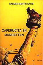 CAPERUCITA EN MANHATTAM | 9788478442010 | CARMEN MARTIN GAITE | Llibres Parcir | Llibreria Parcir | Llibreria online de Manresa | Comprar llibres en català i castellà online