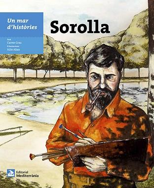 UN MAR D'HISTÒRIES: SOROLLA | 9788499794143 | CARME GRAU | Llibres Parcir | Llibreria Parcir | Llibreria online de Manresa | Comprar llibres en català i castellà online