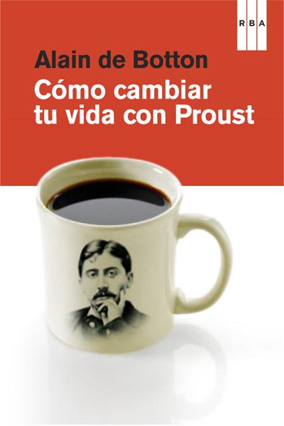 Cómo cambiar tu vida con Proust | 9788490064528 | DE BOTTON , ALAIN | Llibres Parcir | Llibreria Parcir | Llibreria online de Manresa | Comprar llibres en català i castellà online