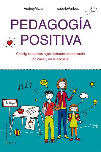 PEDAGOGíA POSITIVA | 9788408143642 | AKOUN, AUDREY / PAILLEAU, ISABELLE | Llibres Parcir | Llibreria Parcir | Llibreria online de Manresa | Comprar llibres en català i castellà online