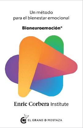 BIONEUROEMOCIóN | 9788494738807 | ENRIC CORBERA INSTITUTE | Llibres Parcir | Llibreria Parcir | Llibreria online de Manresa | Comprar llibres en català i castellà online