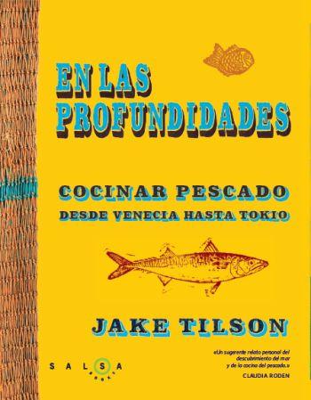 EN LAS PROFUNDIDADES Cocinar pescado | 9788496599994 | TILSON JAKE | Llibres Parcir | Llibreria Parcir | Llibreria online de Manresa | Comprar llibres en català i castellà online