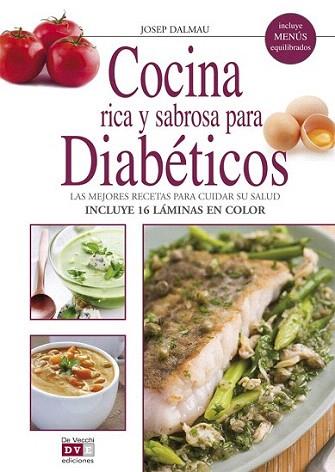 COCINA RICA SABROSA DIABETICOS | 9788431551094 | JOSEP DALMAU | Llibres Parcir | Llibreria Parcir | Llibreria online de Manresa | Comprar llibres en català i castellà online