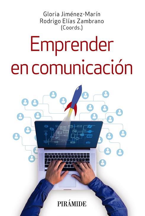 EMPRENDER EN COMUNICACIÓN | 9788436846348 | JIMÉNEZ-MARÍN, GLORIA/ELÍAS ZAMBRANO, RODRIGO | Llibres Parcir | Llibreria Parcir | Llibreria online de Manresa | Comprar llibres en català i castellà online