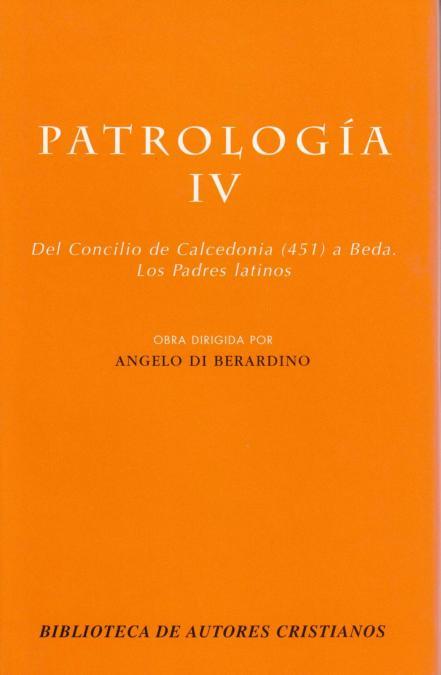 PATROLOGÍA. IV: DEL CONCILIO DE CALCEDONIA (451) A BEDA. LOS PADRES LATINOS | 9788479144814 | BERARDINO, ANGELO DI | Llibres Parcir | Llibreria Parcir | Llibreria online de Manresa | Comprar llibres en català i castellà online