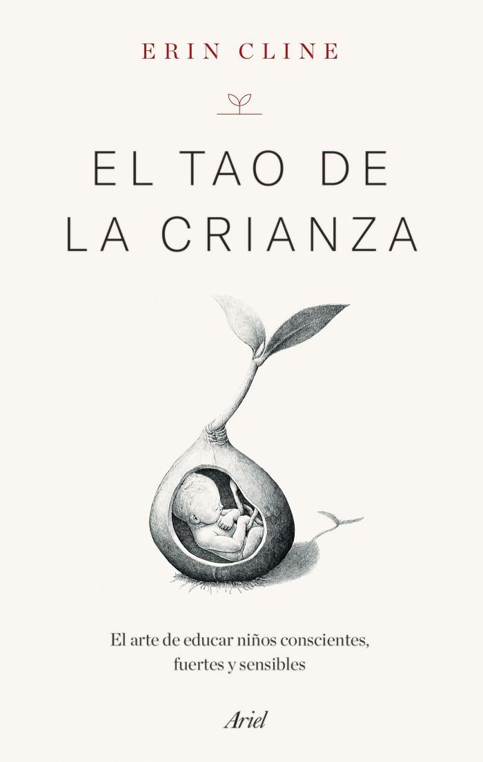 EL TAO DE LA CRIANZA | 9788434434752 | CLINE, ERIN | Llibres Parcir | Llibreria Parcir | Llibreria online de Manresa | Comprar llibres en català i castellà online