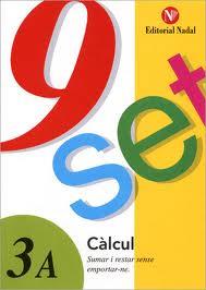 9 SET 3A CALCUL SUMAR I RESTAR SENSE EMPORTAR NE | 9788478874019 | MARTÍ FUSTER, ROSA MARÍA/NADAL COLOMÉ, JOSÉ | Llibres Parcir | Llibreria Parcir | Llibreria online de Manresa | Comprar llibres en català i castellà online