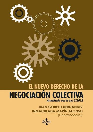 EL NUEVO DERECHO DE LA NEGOCIACIÓN COLECTIVA | 9788430956012 | GORELLI HERNÁNDEZ, JUAN/MARÍN ALONSO, INMACULADA/BARRIOS BAUDOR, GUILLERMO/GUTIÉRREZ PÉREZ, MIGUEL/I | Llibres Parcir | Llibreria Parcir | Llibreria online de Manresa | Comprar llibres en català i castellà online