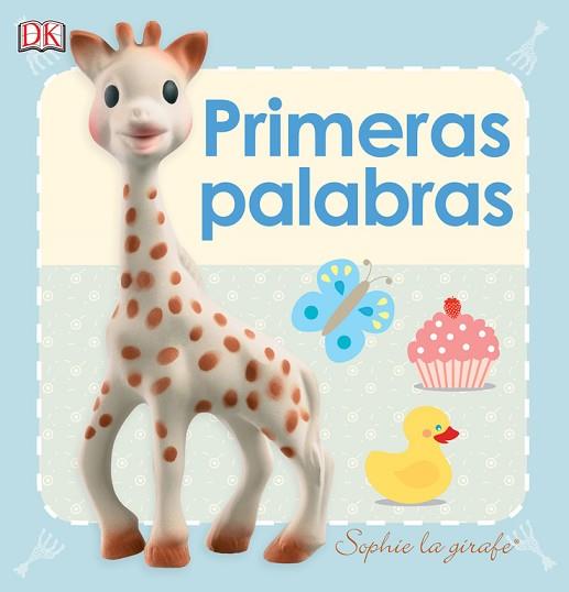 PRIMERAS PALABRAS (SOPHIE LA GIRAFE) | 9780241254974 | VARIOS AUTORES | Llibres Parcir | Llibreria Parcir | Llibreria online de Manresa | Comprar llibres en català i castellà online