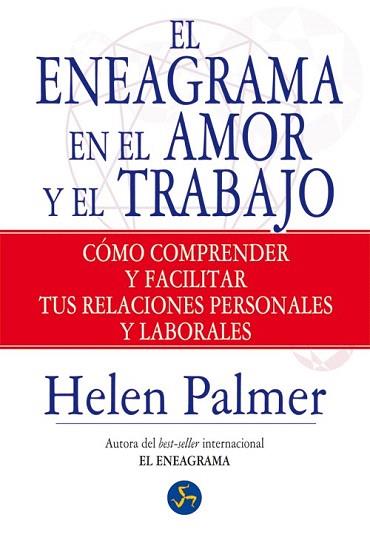 EL ENEAGRAMA EN EL AMOR Y EL TRABAJO CÓMO COMPRENDER Y FACILITAR TUS RELACIONES PERSONALES Y LABORALES | 9788495973849 | PALMER, HELEN | Llibres Parcir | Llibreria Parcir | Llibreria online de Manresa | Comprar llibres en català i castellà online