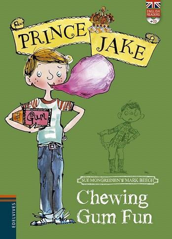 PRINCE JAKE : CHEWING GUM FUN | 9788426387912 | SUE MONTGREDIENT | Llibres Parcir | Llibreria Parcir | Llibreria online de Manresa | Comprar llibres en català i castellà online