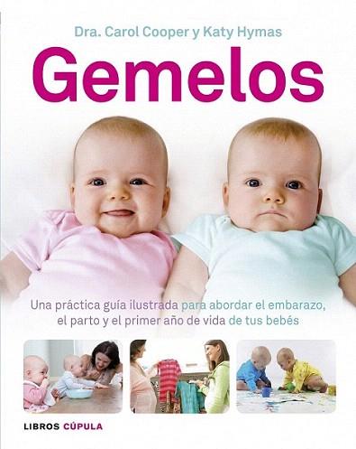 Gemelos | 9788448006181 | Carol Cooper/Katy Hymas | Llibres Parcir | Librería Parcir | Librería online de Manresa | Comprar libros en catalán y castellano online