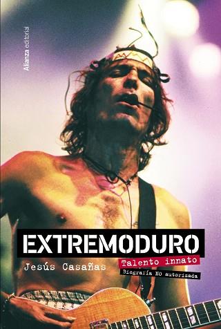 EXTREMODURO. TALENTO INNATO. BIOGRAFÍA NO AUTORIZADA | 9788411481922 | CASAÑAS LÓPEZ, JESÚS | Llibres Parcir | Llibreria Parcir | Llibreria online de Manresa | Comprar llibres en català i castellà online