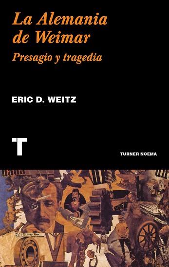 LA ALEMANIA DE WEIMAR | 9788417141806 | WEITZ, ERIC D. | Llibres Parcir | Llibreria Parcir | Llibreria online de Manresa | Comprar llibres en català i castellà online