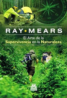 ARTE DE LA SUPERVIVENCIA EN LA NATURALEZA, EL (COLOR) | 9788499100708 | MEARS, RAY | Llibres Parcir | Llibreria Parcir | Llibreria online de Manresa | Comprar llibres en català i castellà online