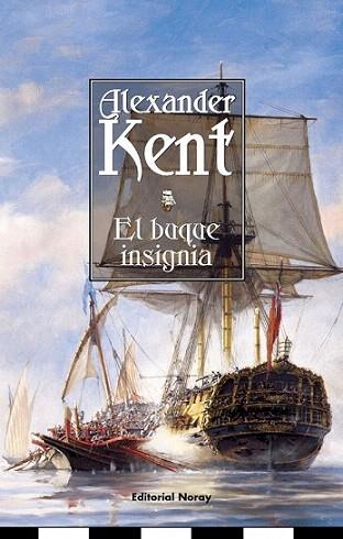 EL BUQUE INSIGNIA | 9788474861280 | KENT ALEXANDER | Llibres Parcir | Llibreria Parcir | Llibreria online de Manresa | Comprar llibres en català i castellà online