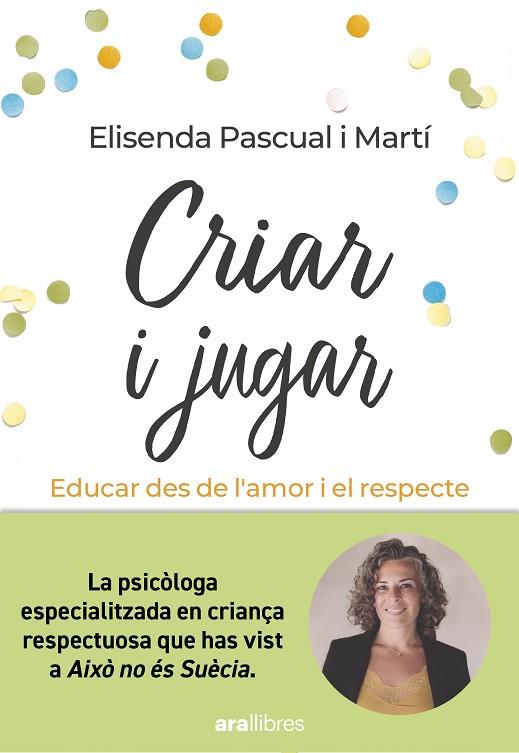 CRIAR I JUGAR | 9788411730686 | PASCUAL I MARTÍ, ELISENDA | Llibres Parcir | Llibreria Parcir | Llibreria online de Manresa | Comprar llibres en català i castellà online