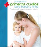 GUIA PRACTICA PRIMEROS AUXILIOS BEBES NIÑOS | 9788496177567 | VV.AA. | Llibres Parcir | Llibreria Parcir | Llibreria online de Manresa | Comprar llibres en català i castellà online