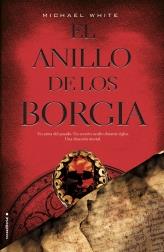 EL ANILLO DE LOS BORGIA | 9788499183473 | WHITE MICHAEL | Llibres Parcir | Llibreria Parcir | Llibreria online de Manresa | Comprar llibres en català i castellà online