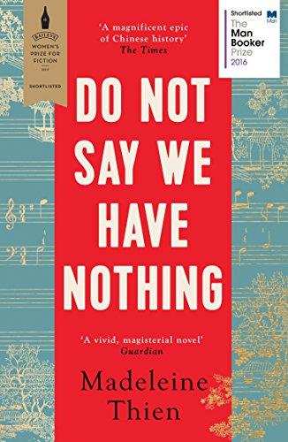 DO NOT SAY WE HAVE NOTHING | 9781783782673 | THIEN MADELEINE | Llibres Parcir | Llibreria Parcir | Llibreria online de Manresa | Comprar llibres en català i castellà online