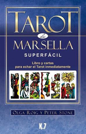 TAROT DE MARSELLA SUPERFÁCIL (PACK) | 9788496112131 | ROIG RIBAS, OLGA/STONE, PETER | Llibres Parcir | Llibreria Parcir | Llibreria online de Manresa | Comprar llibres en català i castellà online