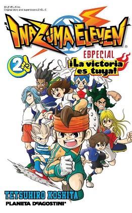 INAZUMA ELEVEN (ESPECIAL) Nº2 LA VICTORIA ES TUYA | 9788415866909 | TETSUHIRO KOSHITA | Llibres Parcir | Llibreria Parcir | Llibreria online de Manresa | Comprar llibres en català i castellà online